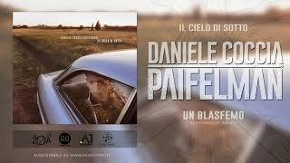 Un Blasfemo - Daniele Coccia Paifelman (di Fabrizio de Andrè)