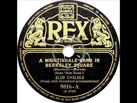 Elsie Carlisle - A Nightingale Sang In Berkeley Square