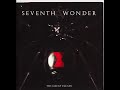 Seventh Wonder  - The Great Escape