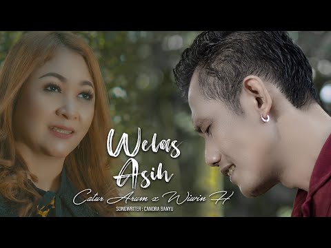 CATUR ARUM FT. WIWIN ANDAYANI C - WELAS ASIH (Official Music Video)