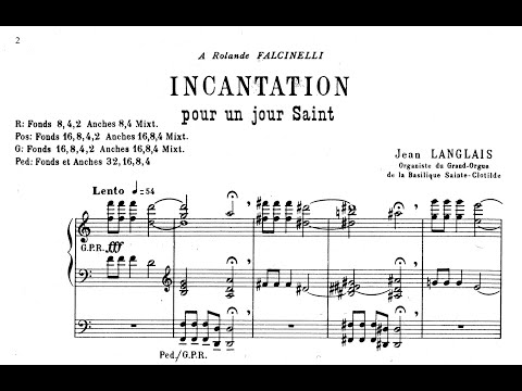 Jean Langlais plays Incantation Pour Un Jour Saint - Op. 64 (Score Video)