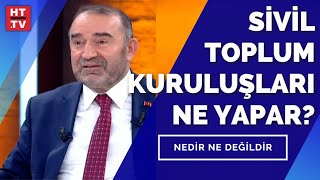 Toplum cemiyetlere, STK'lara nasıl bakıyor? | Nedir Ne Değildir - 2 Aralık 2021