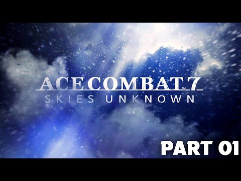 ACE COMBAT 7 Gameplay Walkthrough Mission 01 Campaign [PS4] - No Commentary