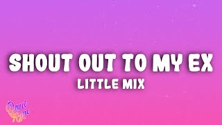 Download lagu Little Mix - Shout Out to My Ex mp3 Download lagu Little Mix - Shout Out to My Ex mp3
