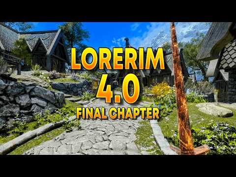 Skyrim's BEST Overhaul Just Got its FINAL Update – LoreRim 4.0 Review