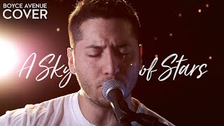 A Sky Full Of Stars - Coldplay (Boyce Avenue acoustic cover) on Spotify & Apple