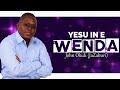 YESU IN E WENDA JOHN OKIDI JaZaburi Official Audio
