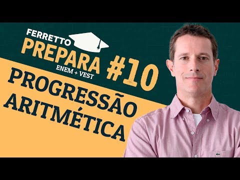 Ferretto Prepara #10: Progressão Aritmética (Replay)