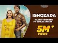 ISHQZADA NADHA Gurlej Akhtar New Punjabi Songs Desi Crew Raana Latest Punjabi Songs 2021