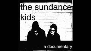 The Sundance Kids - Starting Today