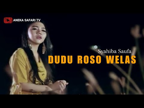 Syahiba Saufa - Dudu Roso Welas (Official Music Video)