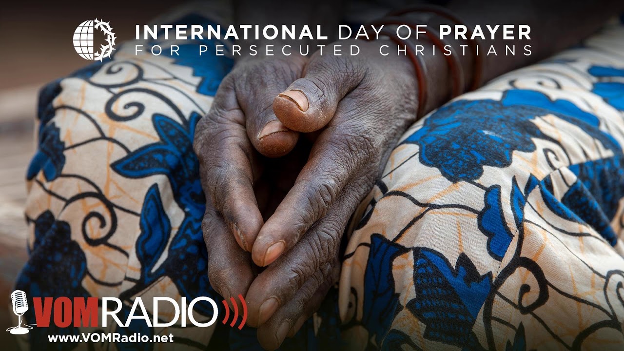 IDOP: Pray for Persecuted Christians