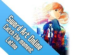 Sword Art Online Ordinal Scale - Catch The Moment [ FULL ] Español Latino
