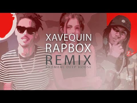 MTG Xavequin REMIX Deep House | Olivia, SóCiro, San Joe, Rap Box, Orgânico + @brombal (Lyric Video)