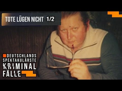 Tote lügen nicht 1/2 - Bauer Rupp verschwindet spurlos | Deutschlands spektakulärste Kriminalfälle