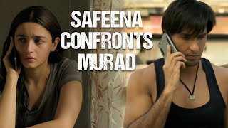 Safeena Confronts Murad  Gully Boy  Ranveer Singh 