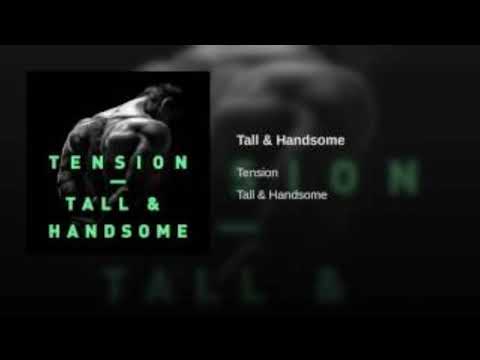 Tall and handsome