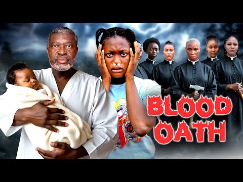 BLOOD OATH - KANAYO O. KANAYO, SHARON IFEDI, LATEST NOLLYWOOD MOVIES