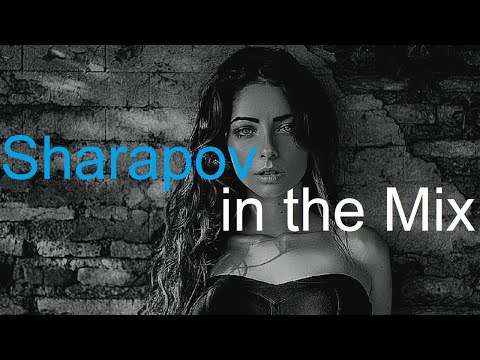 SHARAPOV in the MIX Best Deep House Vocal
