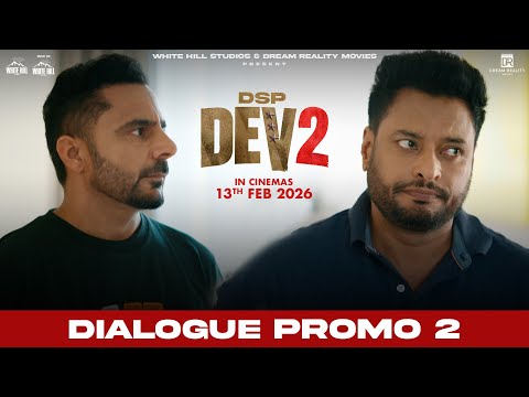 Tu Ithe Kar Ki Rahi Hai? 😂 | DSP Dev 2 | Dialogue Promo 2 | New Punjabi Film 2026 — DSP Dev 2