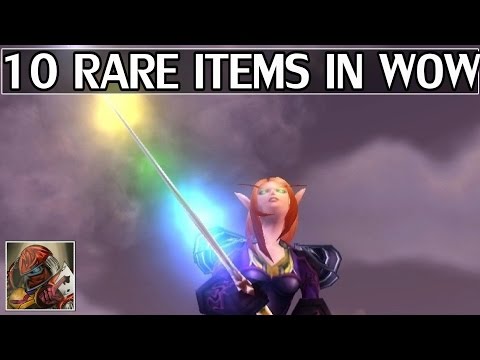 10 Very Rare Items in WoW(Including Unobtainables)