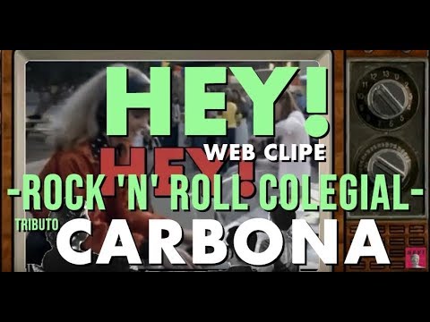 HEY! -  Rock 'N' Roll Colegial - Tributo ao Carbona