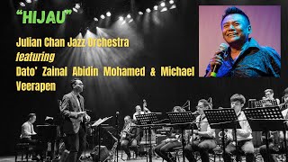 Download lagu HIJAU - Julian Chan Jazz Orchestra feat. Dato Zainal Abidin. mp3 Download lagu HIJAU - Julian Chan Jazz Orchestra feat. Dato Zainal Abidin. mp3