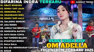 Download lagu OBATI RINDUKU - SEKECEWA ITU - Difarina Indra Full Album - ADELLA FULL ALBUM TERBARU 2025 mp3 Download lagu OBATI RINDUKU - SEKECEWA ITU - Difarina Indra Full Album - ADELLA FULL ALBUM TERBARU 2025 mp3