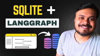 LangGraph + SQLite | Chatbot with Database Integration | CampusX