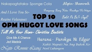 Top 10 OPM Hugot Love Songs Volume 1