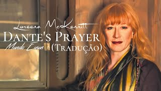 Loreena McKennitt - Dante&#39;s Prayer (Tradução) HD Video