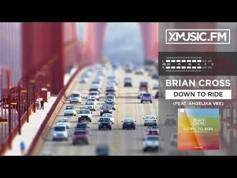 Brian Cross - Down To Ride (feat. Angelika Vee)
