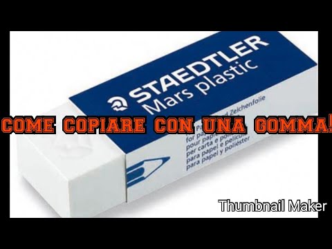 Come copiare a scuola con una gomma!