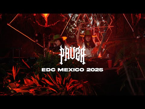 PAUZA @ EDC Mexico 2025