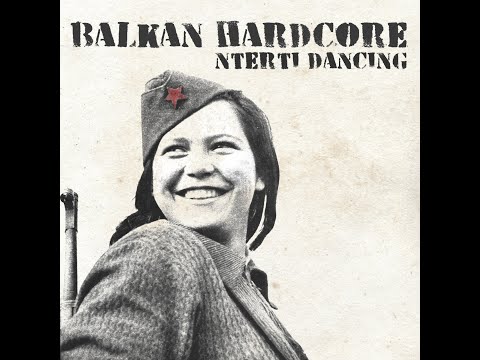 Nterti Dancing - Balkan Hardcore ( full album - 2025)