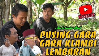 Download lagu PUSING GARA GARA KLAMBI LEMBARAN || kampung pantura || film pendek Indramayu mp3
