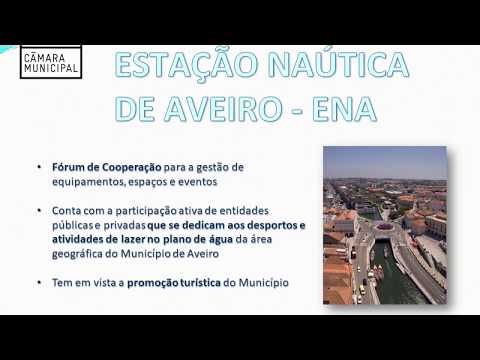 Apresentação da Estação Náutica de Aveiro