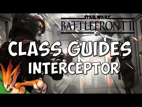 Interceptor Class Guide | Star Wars Battlefront 2 Class Guides