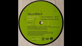 Talla 2XLC - Come With Me (The Anthem Mix) [2001]