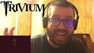 Trivium - Sever The Hand (Official Audio) Reaction!