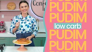 Pudim Low carb, sem glúten, sem lactose e sem açúcar