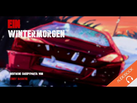Creepypasta "Ein Wintermorgen" - Deutsch