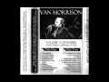 Van Morrison - Checkin' It Out [Live, 1978]