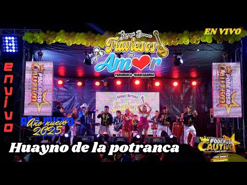 Huayno de la potranca - Traviesos Del Amor / Año nuevo en Pucllanawasi Lima