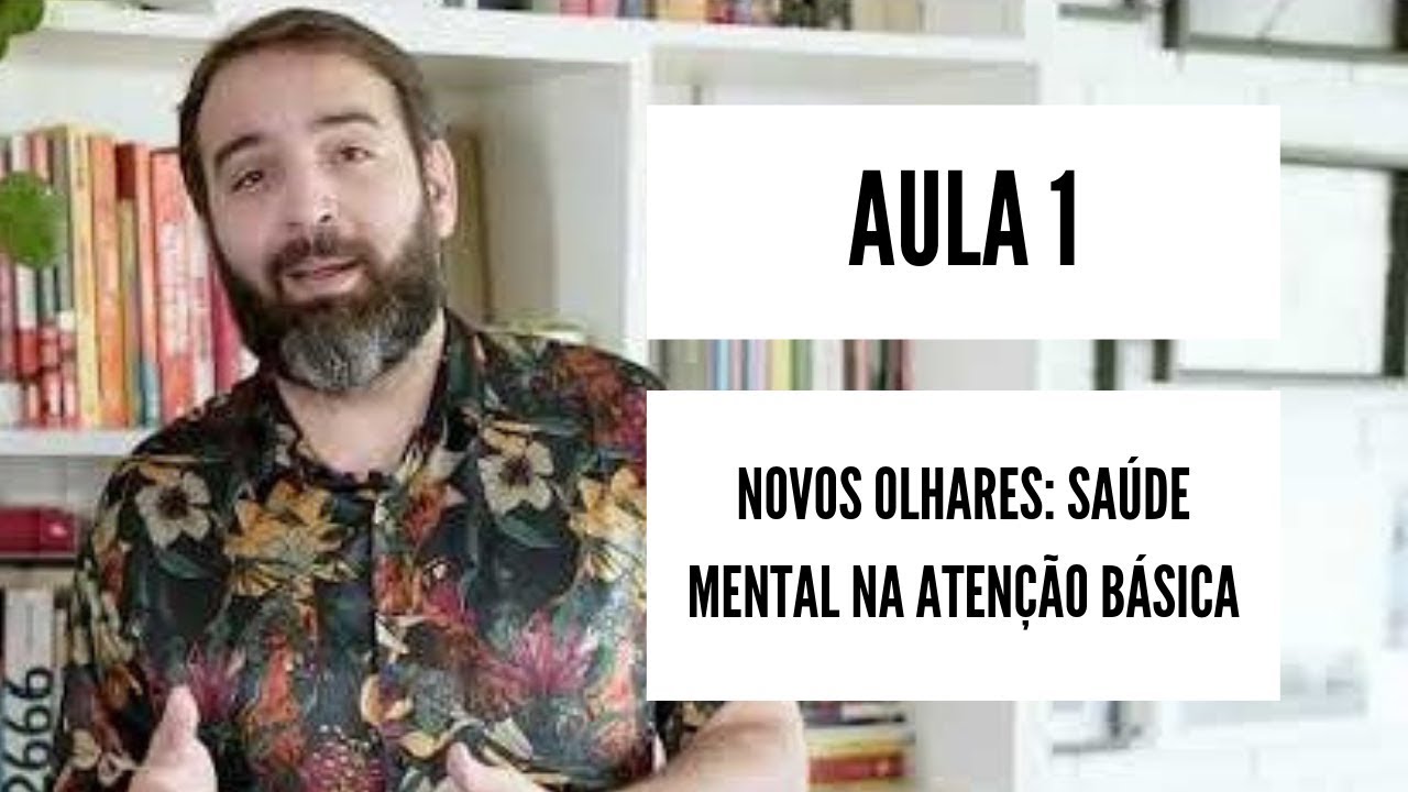 Novos Olhares: Saúde Mental na Atenção Básica
