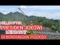 DETIK DETIK HELIKOPTER PEMBAWA PRESIDEN JOKOWI MENDARAT DI BENDUNGAN PIDEKSO