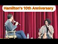 Hamilton S 10th Anniversary Satisfied W Renée Elise Goldsberry Phillipa Soo Lin Manuel Miranda