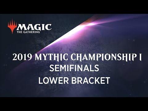 2019 Mythic Championship I - Semifinals Lower Bracket