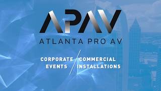 ATLANTA PRO AV (APAV) OVERVIEW