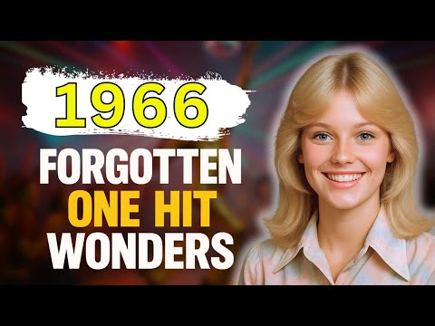 15 Forgotten One Hit Wonders From 1966
